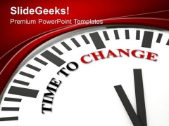 Time To Change For Growing Business PowerPoint Templates Ppt Backgrounds For Slides 0513 Time To Change For Growing Business PowerPoint Templates Ppt Backgrounds For Slides 0513