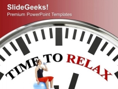 Time To Relax Health Theme PowerPoint Templates Ppt Backgrounds For Slides 0413 Time To Relax Health Theme PowerPoint Templates Ppt Backgrounds For Slides 0413