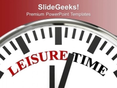 White Clock With Word Leisure Time PowerPoint Templates Ppt Backgrounds For Slides 0313 White Clock With Word Leisure Time PowerPoint Templates Ppt Backgrounds For Slides 0313