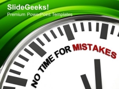White Clock With Words No Time For Mistakes PowerPoint Templates Ppt Backgrounds For Slides 0213 White Clock With Words No Time For Mistakes PowerPoint Templates Ppt Backgrounds For Slides 0213