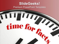 White Clock With Words Time For Facts PowerPoint Templates Ppt Backgrounds For Slides 0313 White Clock With Words Time For Facts PowerPoint Templates Ppt Backgrounds For Slides 0313