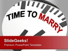 White Clock With Words Time To Marry PowerPoint Templates Ppt Backgrounds For Slides 0413 White Clock With Words Time To Marry PowerPoint Templates Ppt Backgrounds For Slides 0413