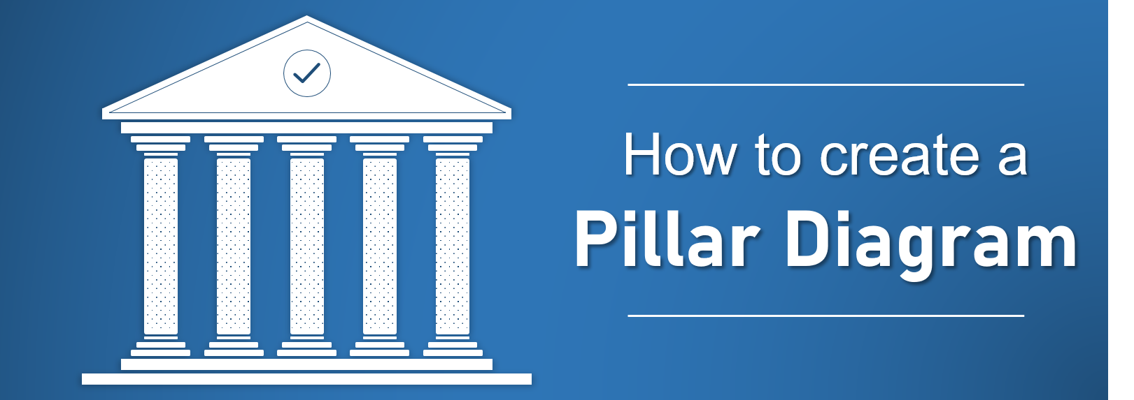How To Create A Pillar Diagram To Lay A Solid Foundation