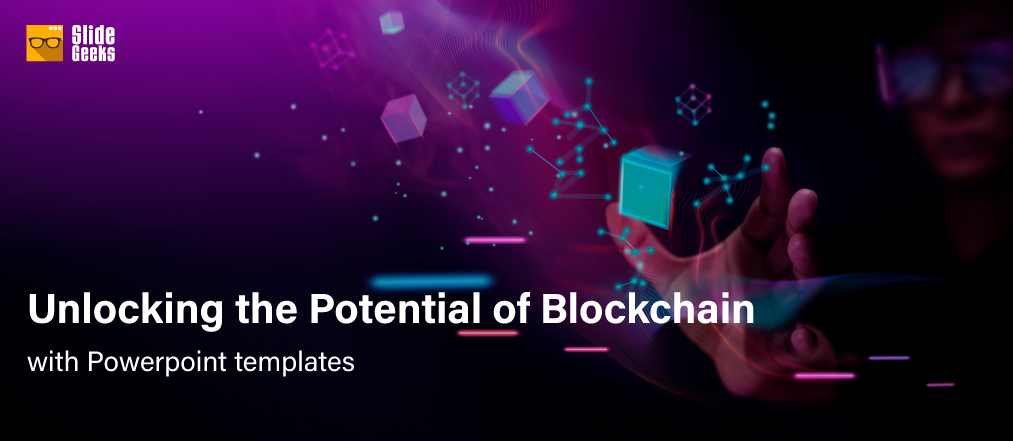 10 Blockchain Technology PPT To Stand Out In Your Presentations